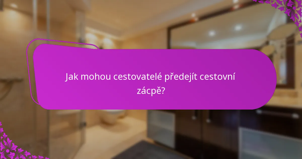 Jak mohou cestovatelé předejít cestovní zácpě?